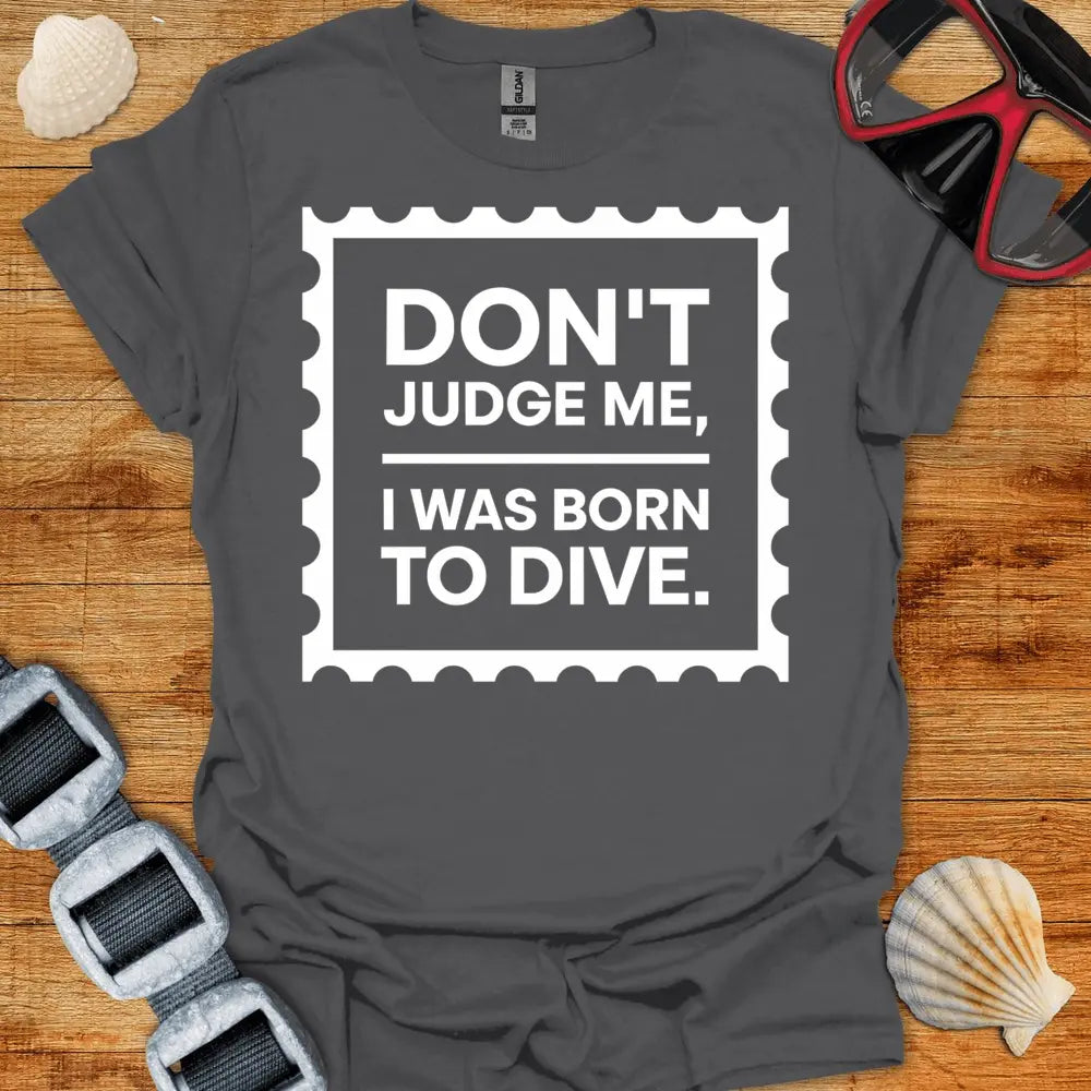 T-Shirt Charcoal / S Born To Dive T-Shirt