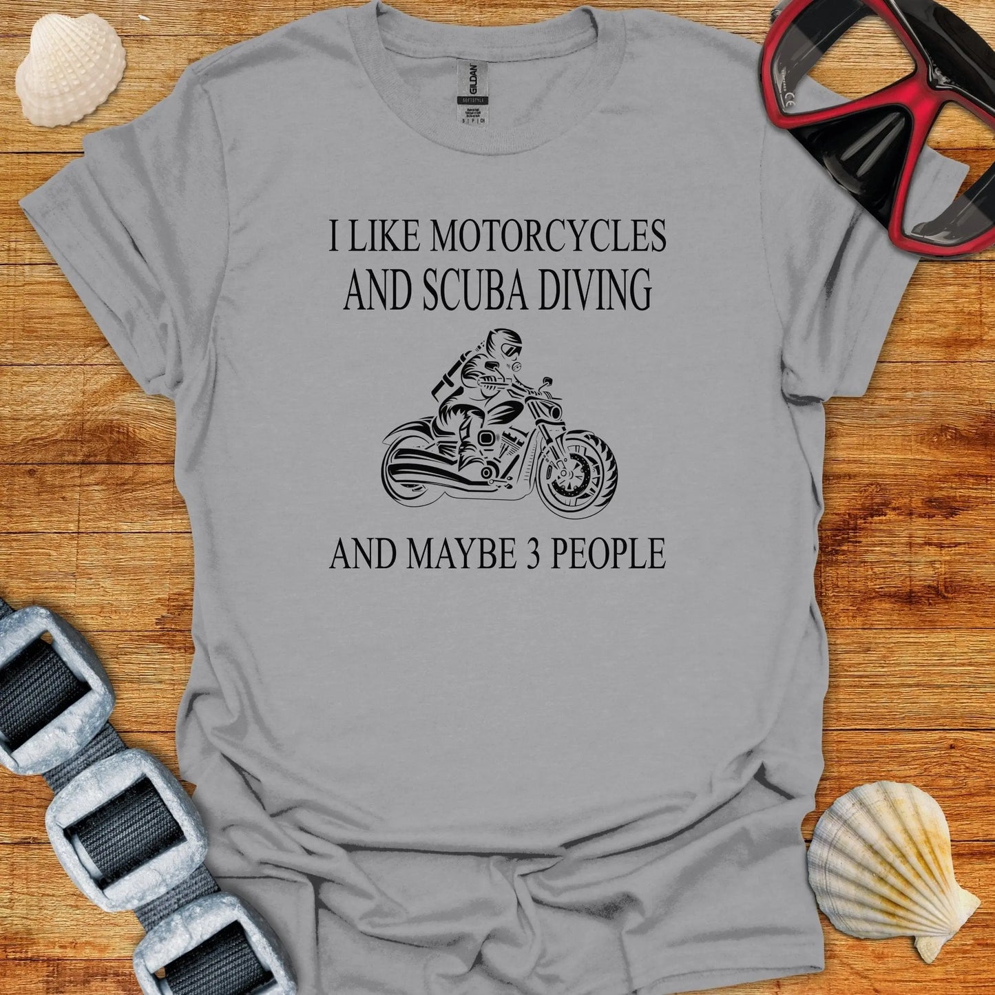 T-Shirt I Like Motorcycles & Scuba Diving