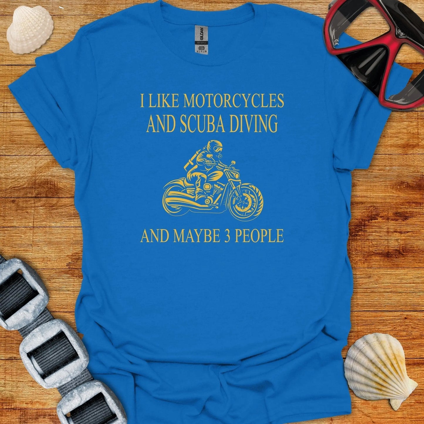 T-Shirt I Like Motorcycles & Scuba Diving
