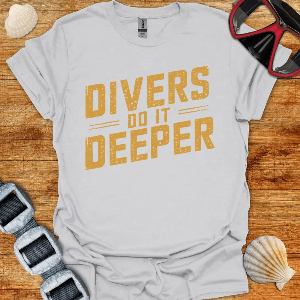 T-Shirt Ice Grey / S Do It Deeper