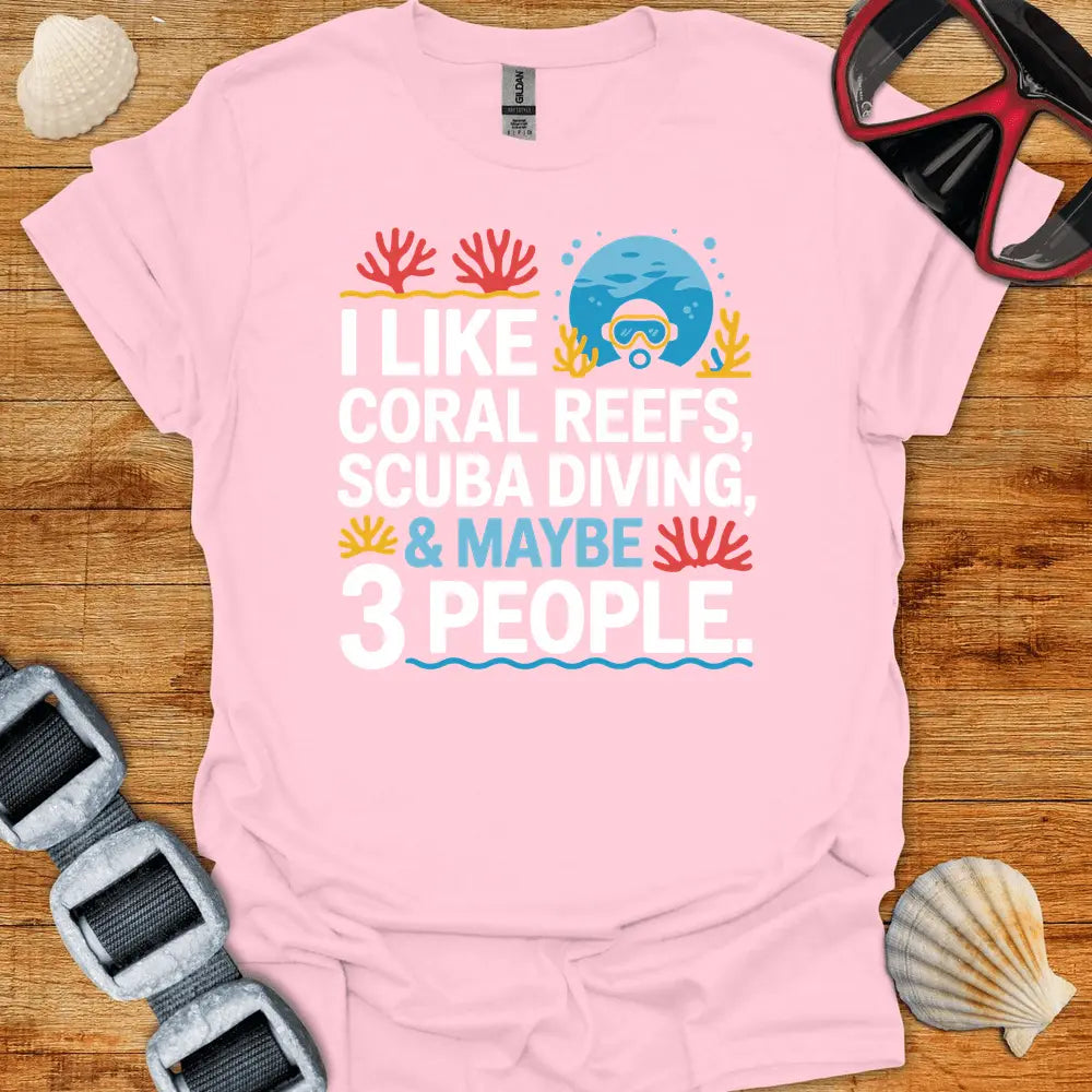 T-Shirt Light Pink / S I Like Coral T-Shirt