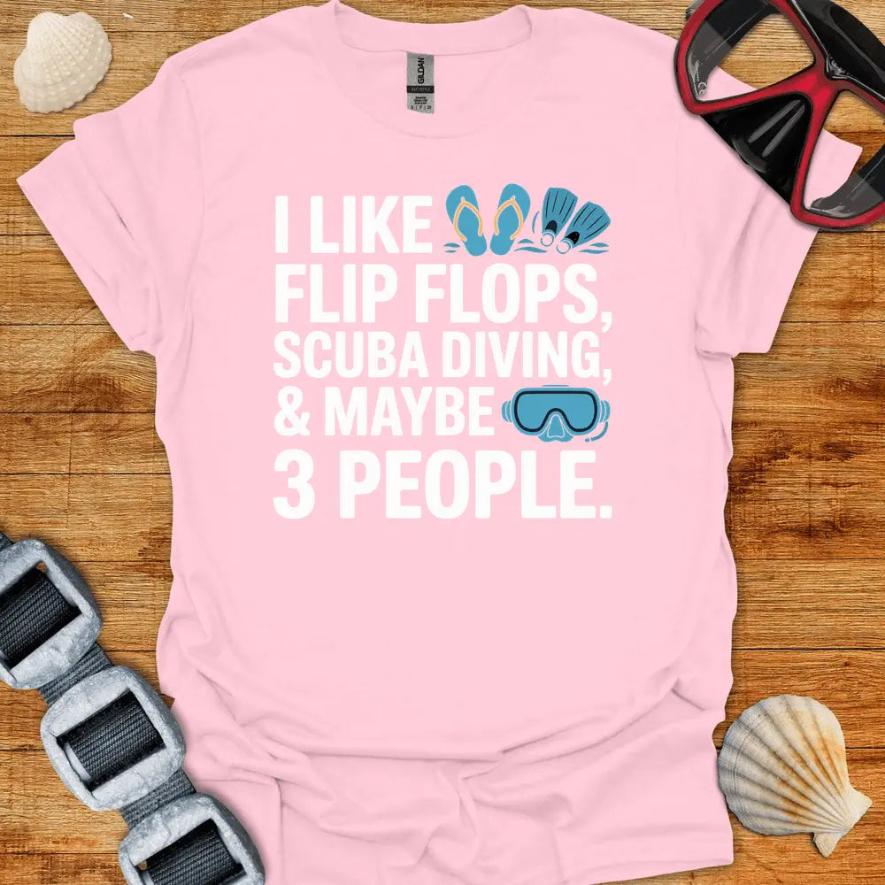 T-Shirt Light Pink / S I Like Flipflops T-Shirt