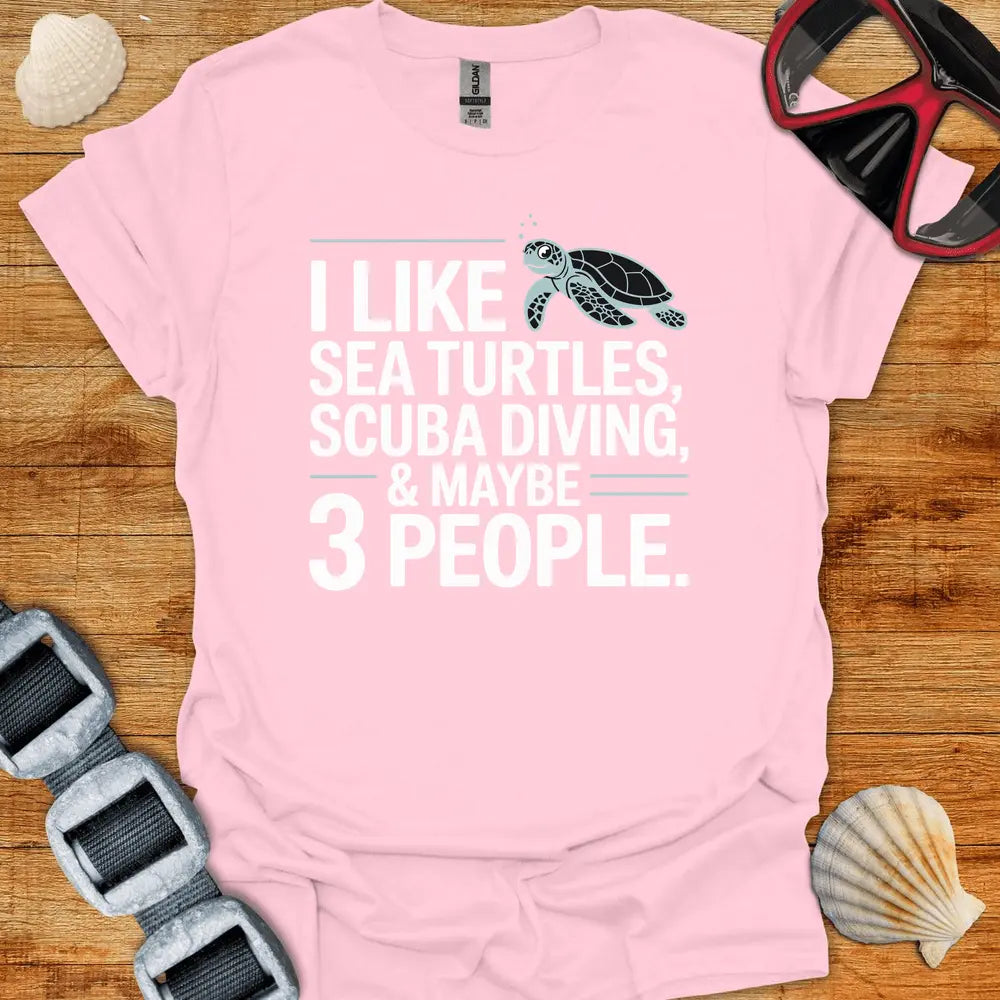 T-Shirt Light Pink / S I Like Sea Turtles T-Shirt