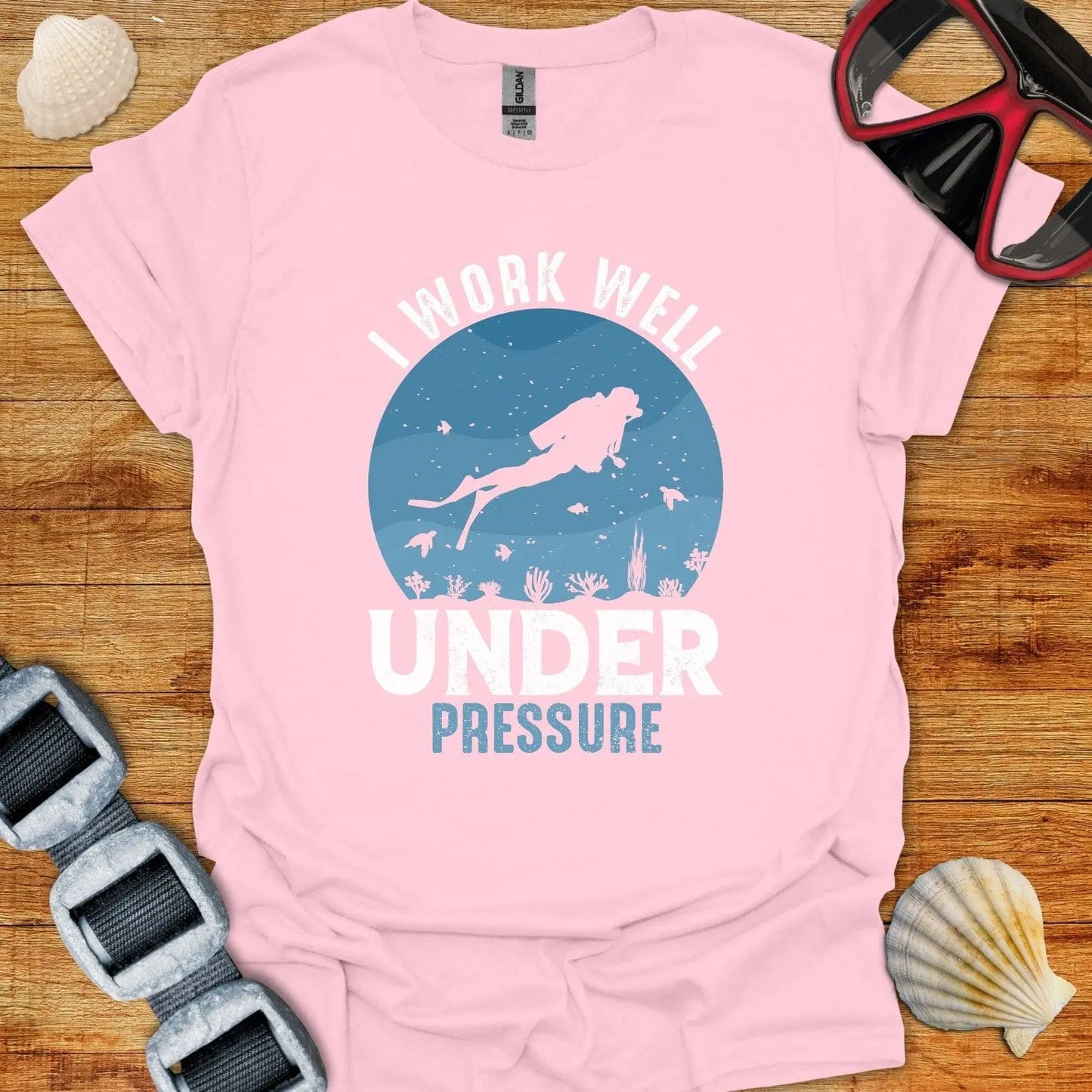 T-Shirt Light Pink / S I Work Well Under Pressure