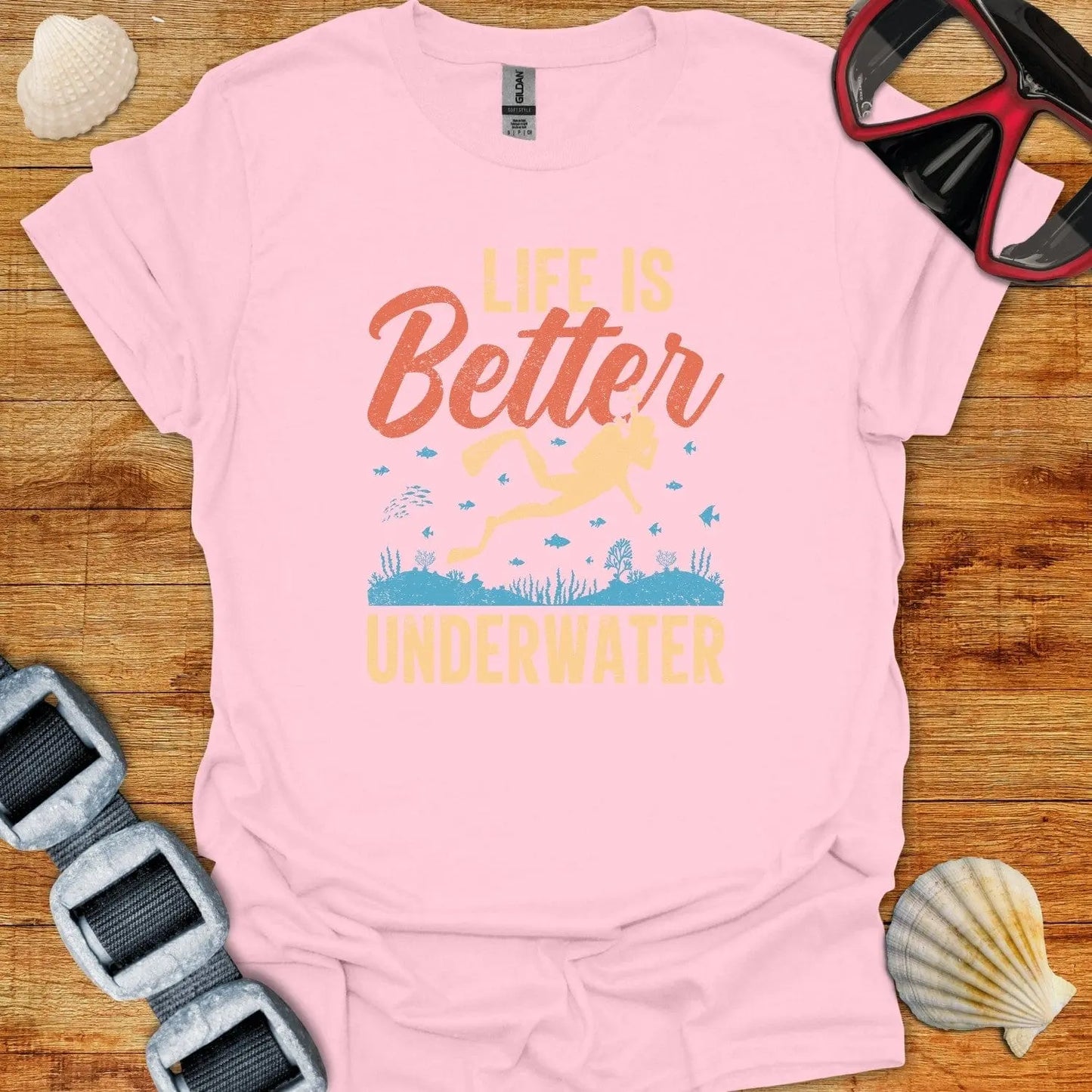 T-Shirt Light Pink / S Life Is Better Underwater