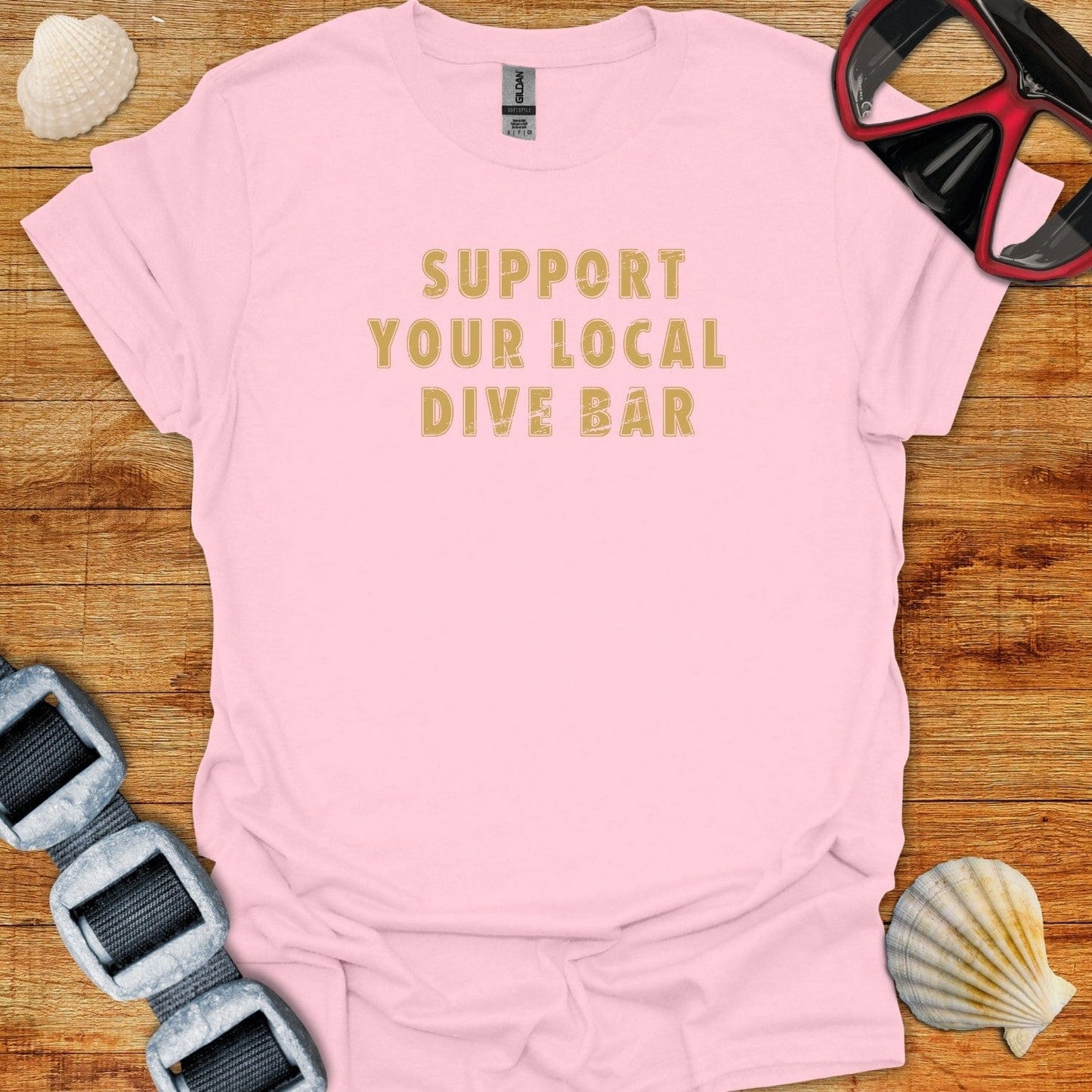 T-Shirt Light Pink / S Support Your Local Dive Bar