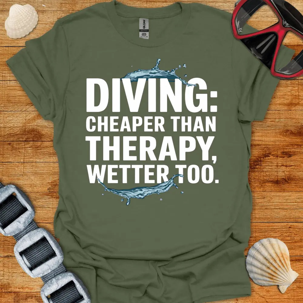 T-Shirt Military Green / S Cheaper Than Therapy T-Shirt