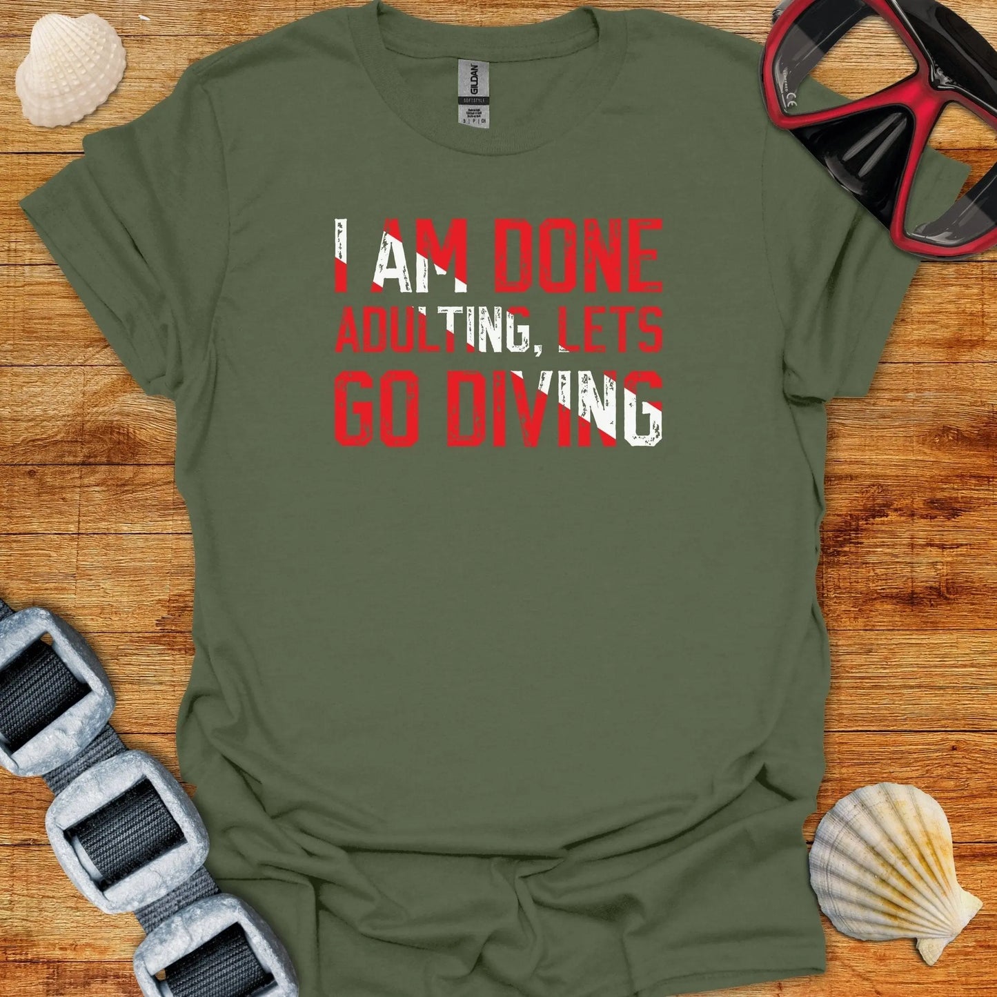 T-Shirt Military Green / S Done Adulting Lets Go Diving T-Shirt