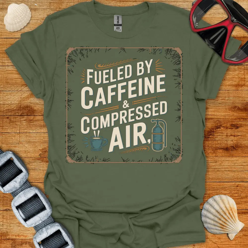 T-Shirt Military Green / S Fueled By Caffine T-Shirt 2