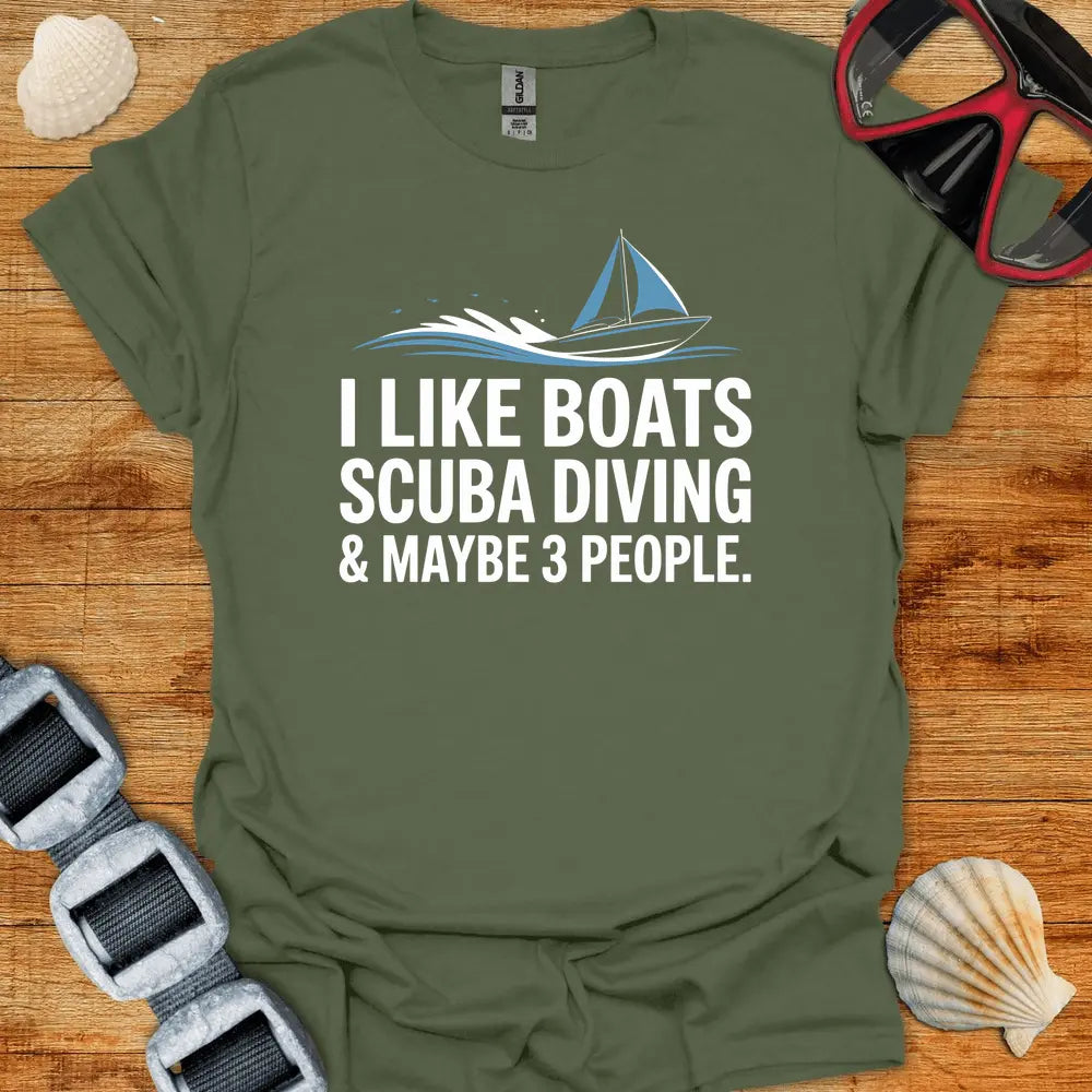 T-Shirt Military Green / S I Like Boats T-Shirt