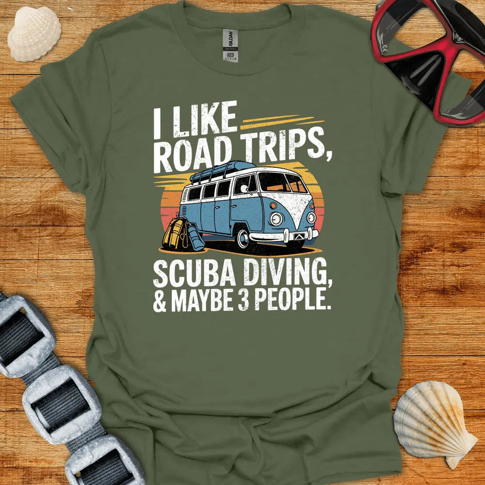 T-Shirt Military Green / S I Like Road Trips T-Shirt