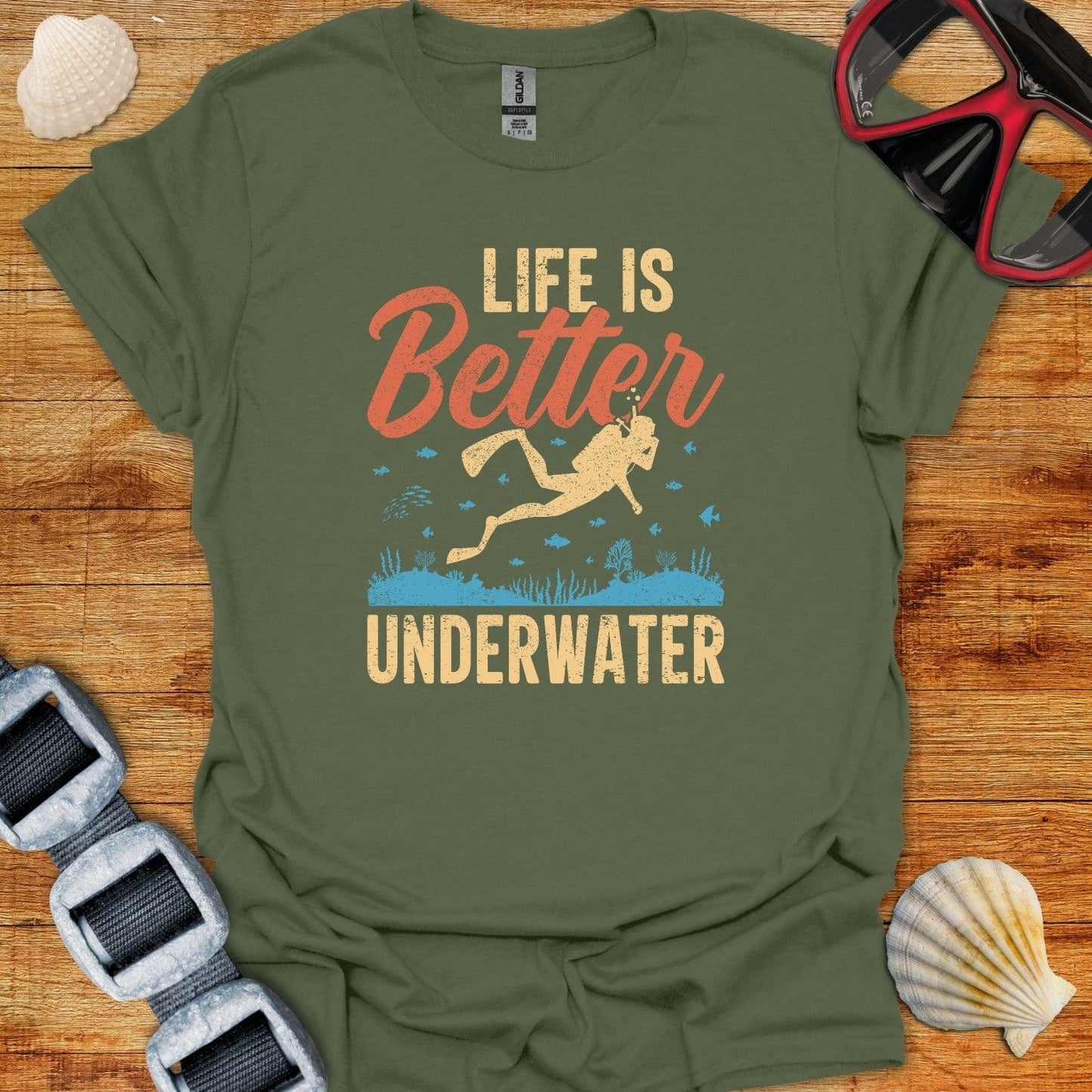 T-Shirt Military Green / S Life Is Better Underwater