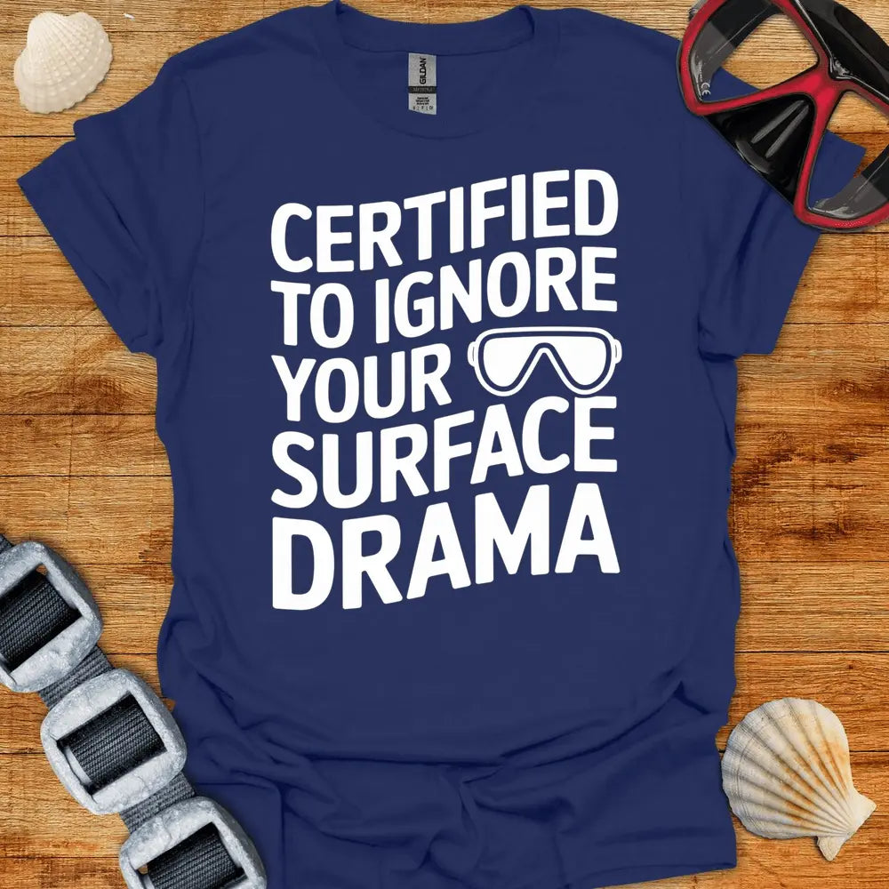 T-Shirt Navy / S Ignore Surface Drama T-Shirt
