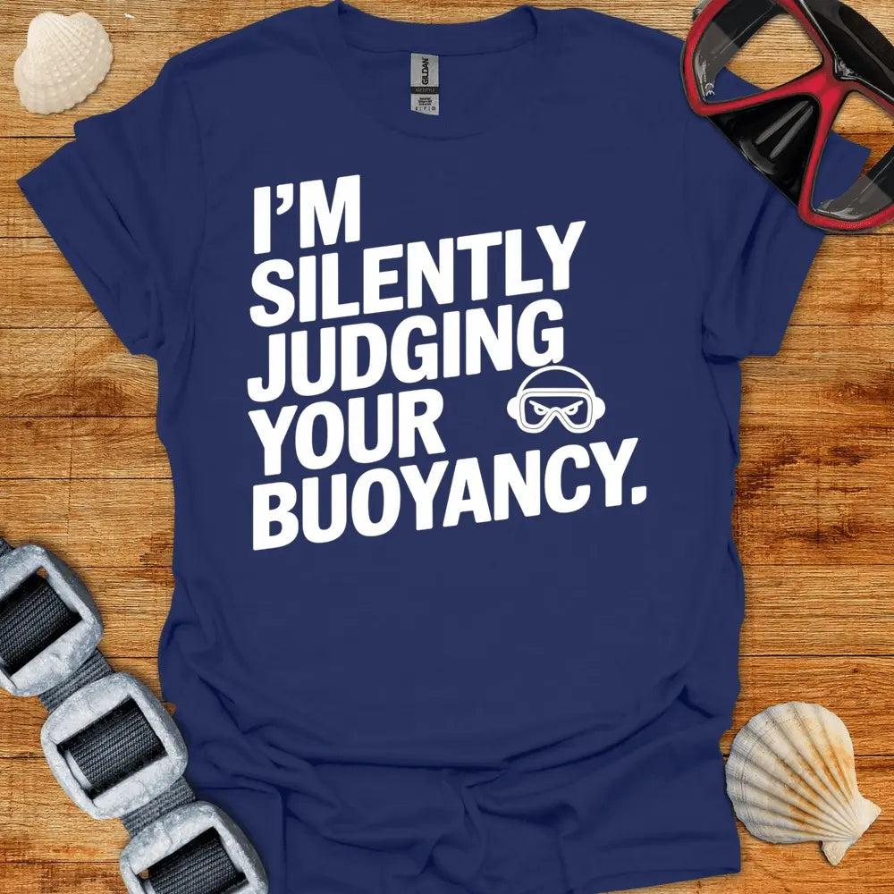 T-Shirt Navy / S Judging Your Buoyancy T-Shirt