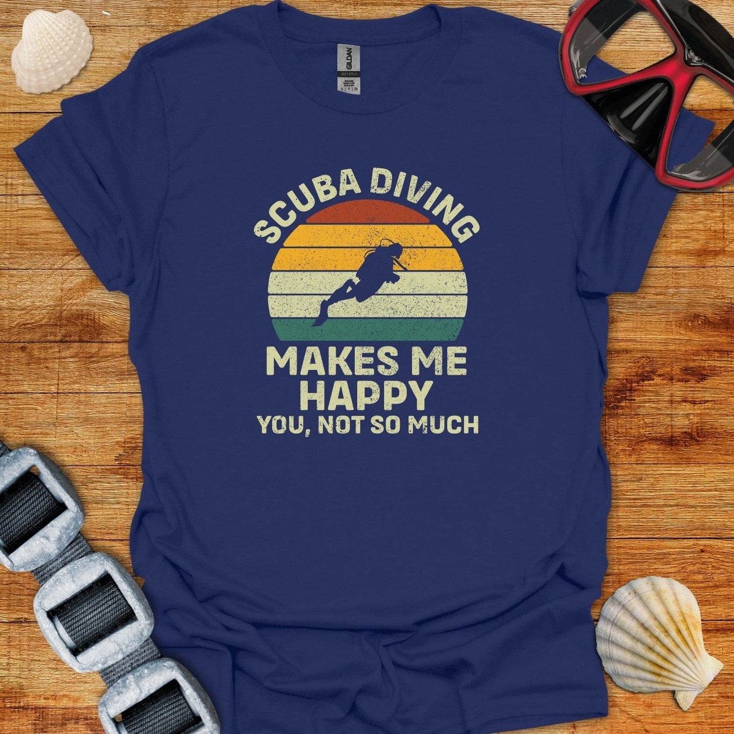T-Shirt Navy / XS Scuba Diving Makes Me Happy You Not So Much