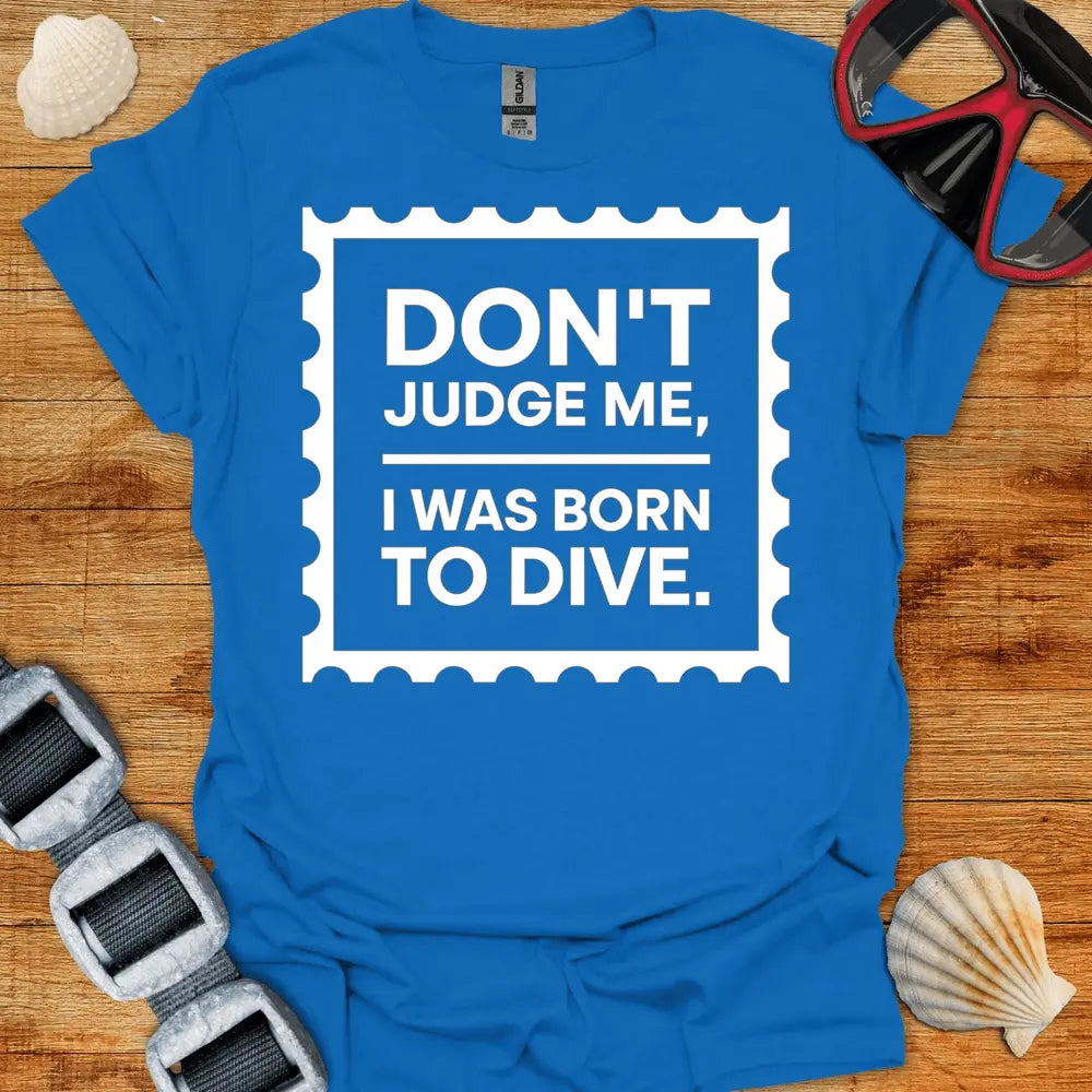 T-Shirt Royal / S Born To Dive T-Shirt