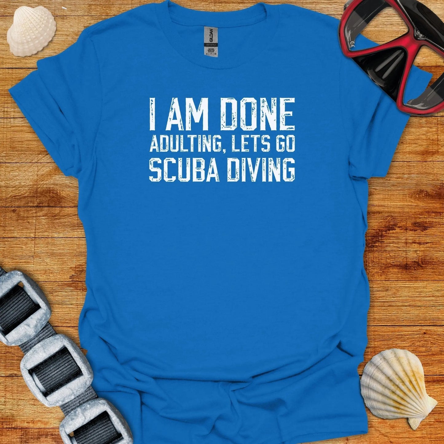 T-Shirt Royal / S I Am Done Adulting T-Shirt