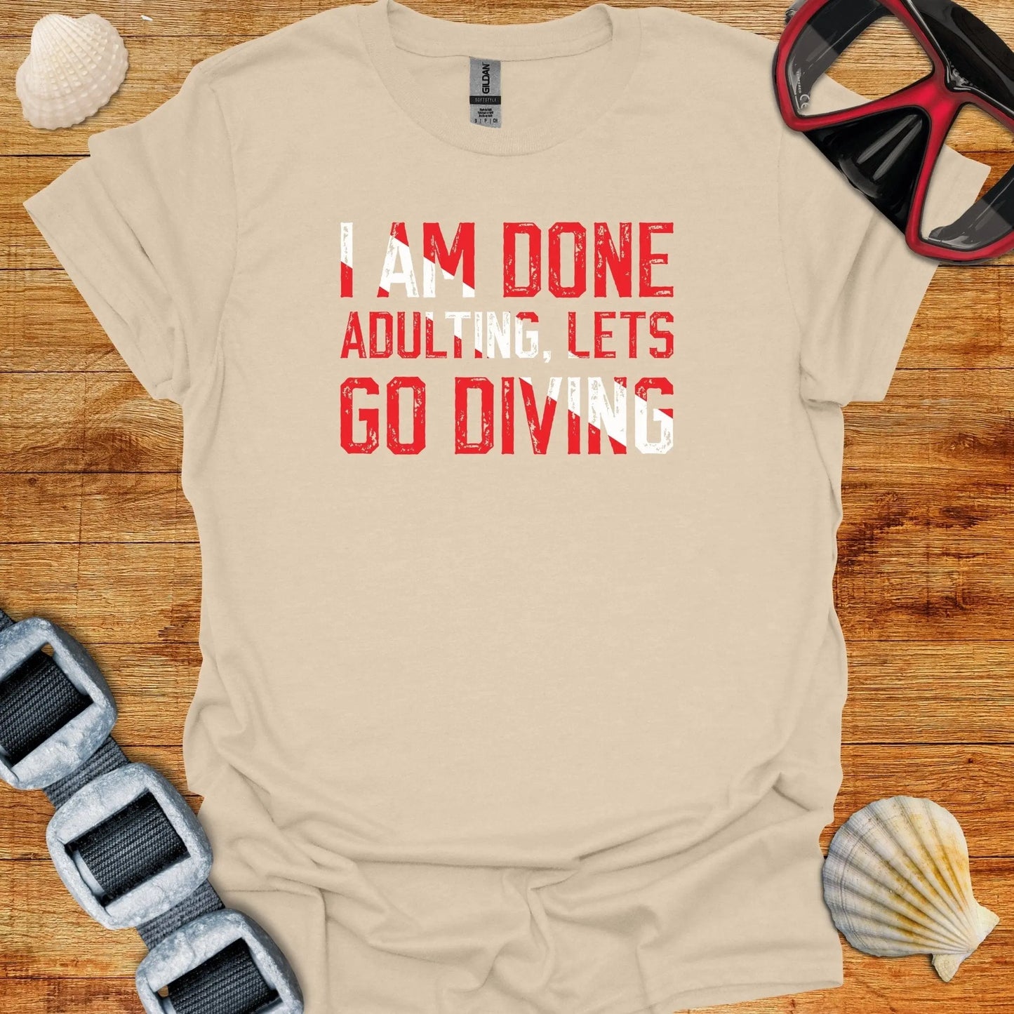 T-Shirt Sand / S Done Adulting Lets Go Diving T-Shirt