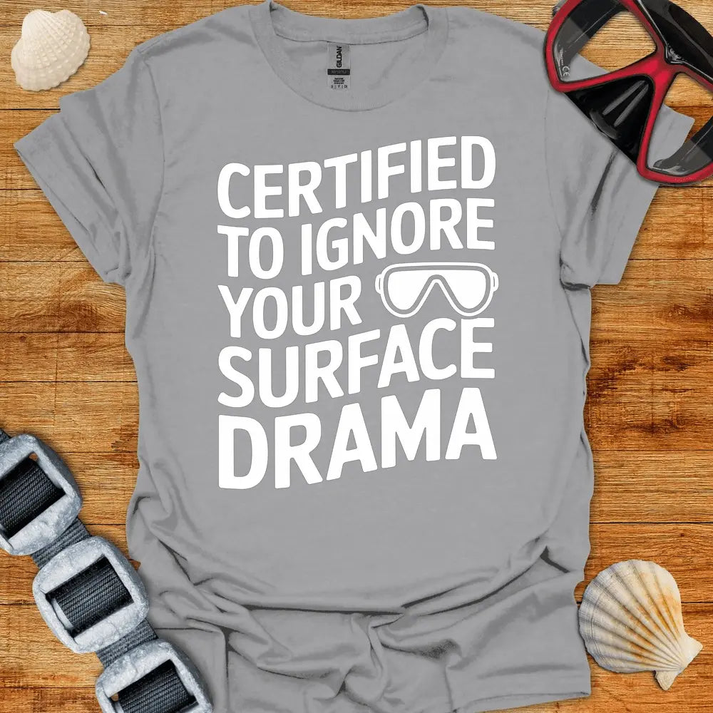 T-Shirt Sport Grey / S Ignore Surface Drama T-Shirt