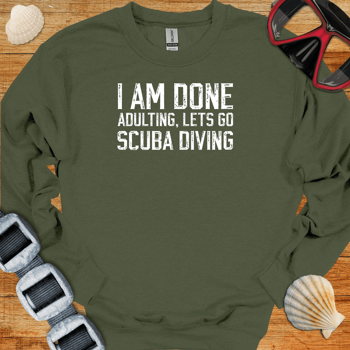 crewneck S / Military Green I Am Done Adulting Crewneck