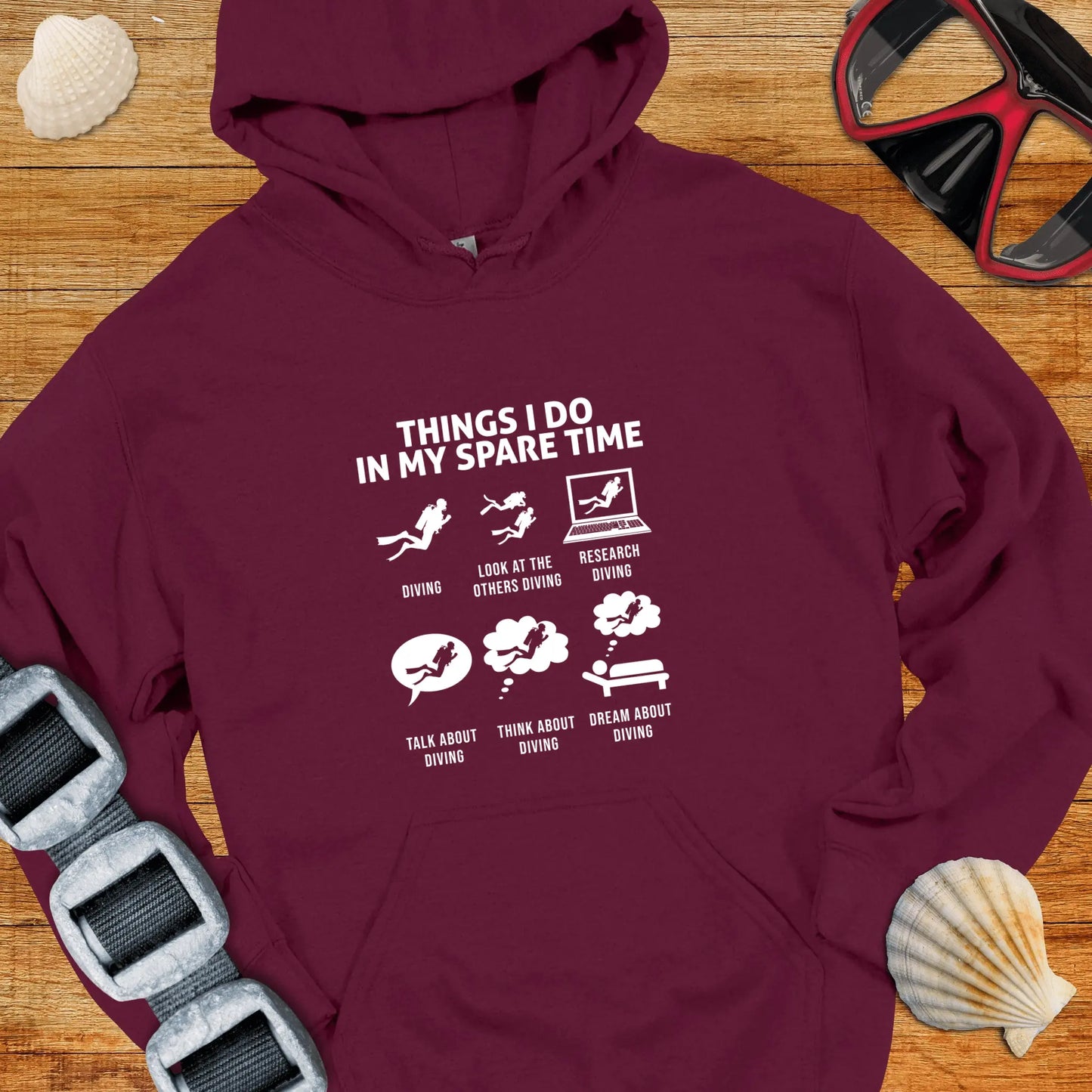 Hoodie Maroon / S Dive Things I Do Hoodie