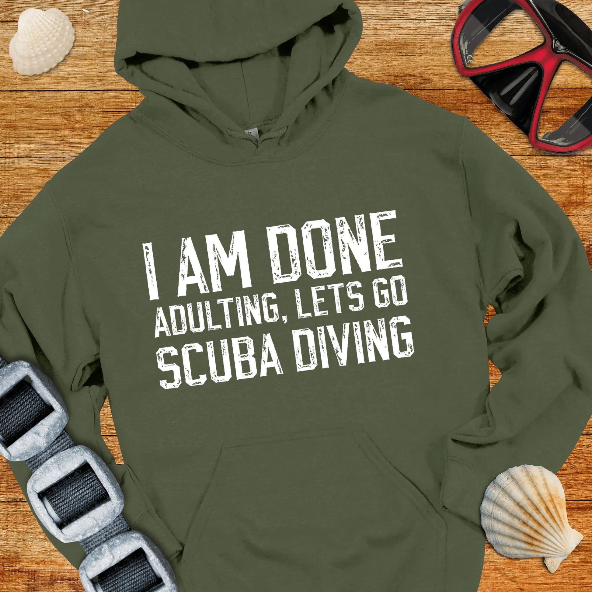 Hoodie Military Green / S I Am Done Adulting Hoodie