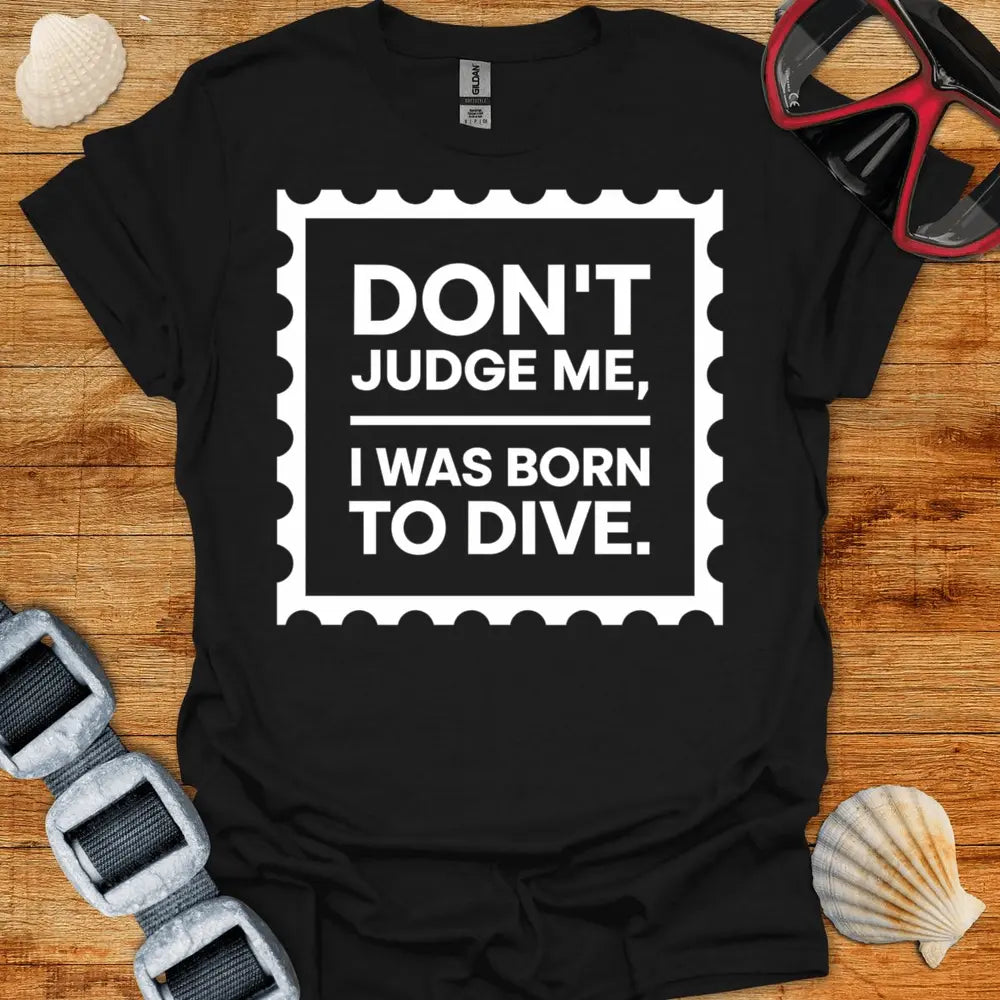 T-Shirt Black / S Born To Dive T-Shirt