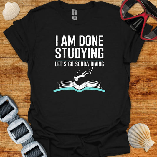 T-Shirt Black / S Done Studying T-Shirt