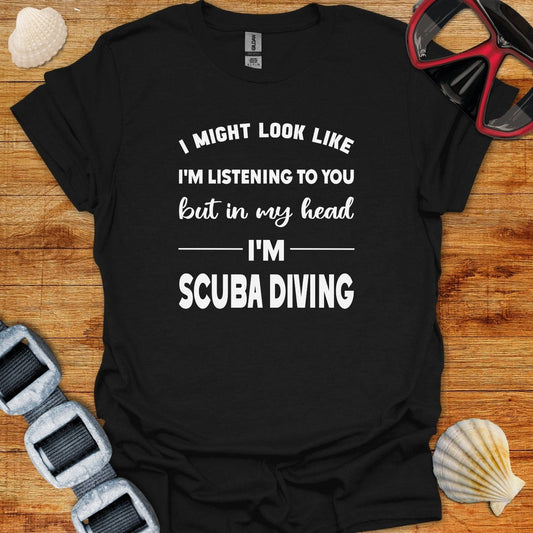 T-Shirt Black / XS I Might Look Like I am Listening To You