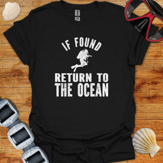 T-Shirt Black / XS If Found Return To The Ocean