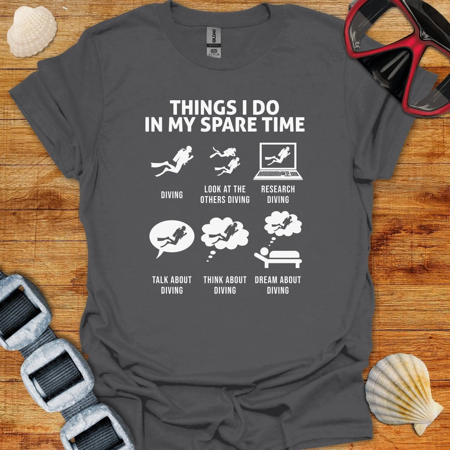 T-Shirt Charcoal / S Dive Things I Do T-Shirt