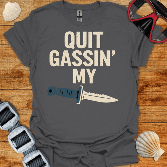 T-Shirt Charcoal / S Quit Gassin T-Shirt