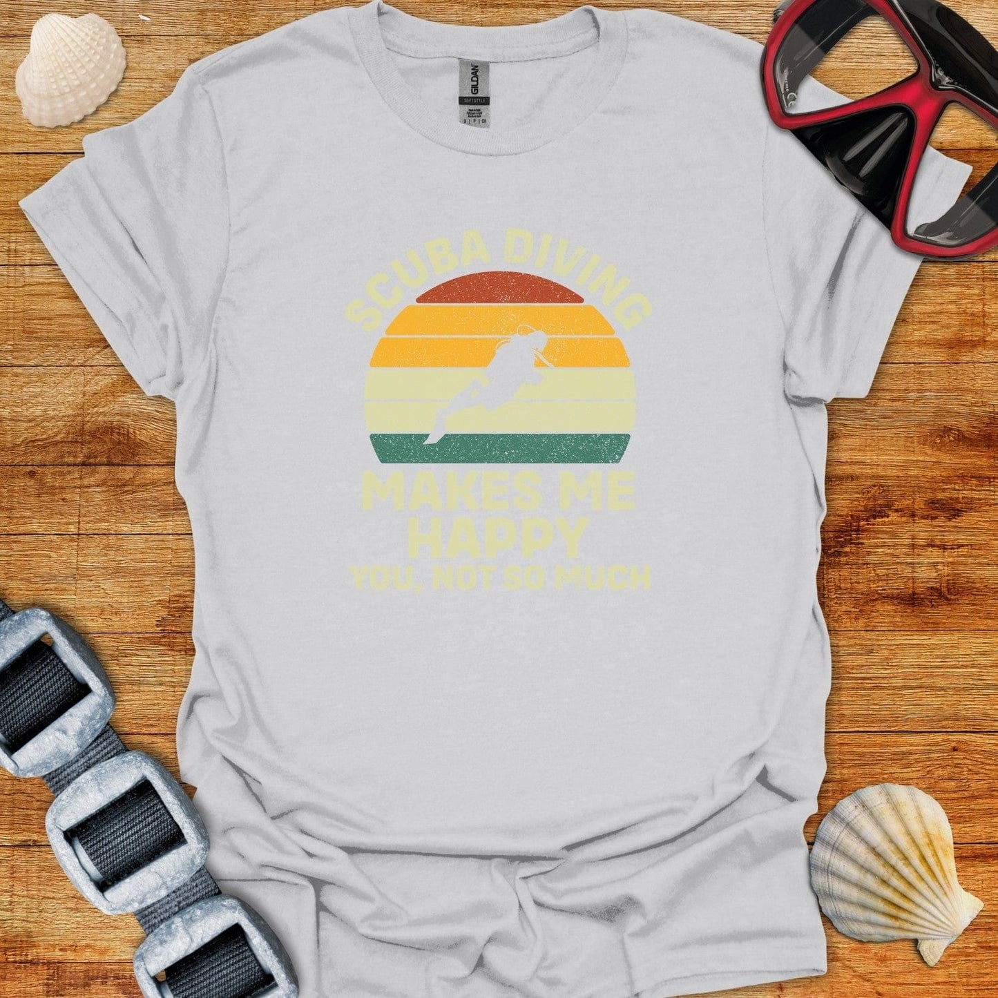 T-Shirt Ice Grey / S Scuba Diving Makes Me Happy You Not So Much
