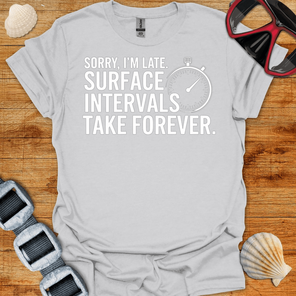 T-Shirt Ice Grey / S Sorry I M Late T-Shirt 2