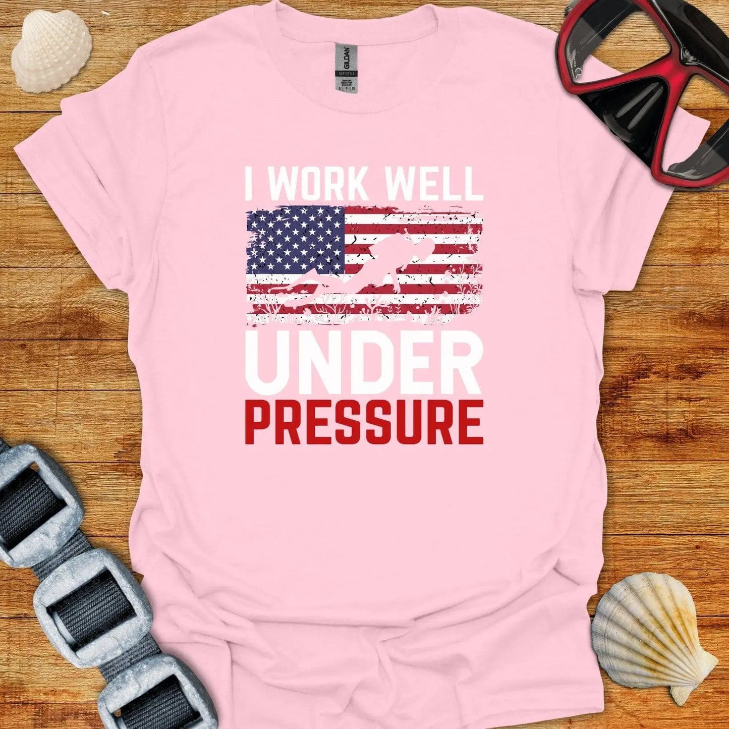 T-Shirt Light Pink / S I Work Well Under Pressure