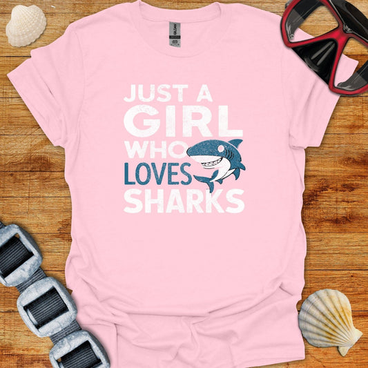 T-Shirt Light Pink / S Just A Girl Who Loves Sharks