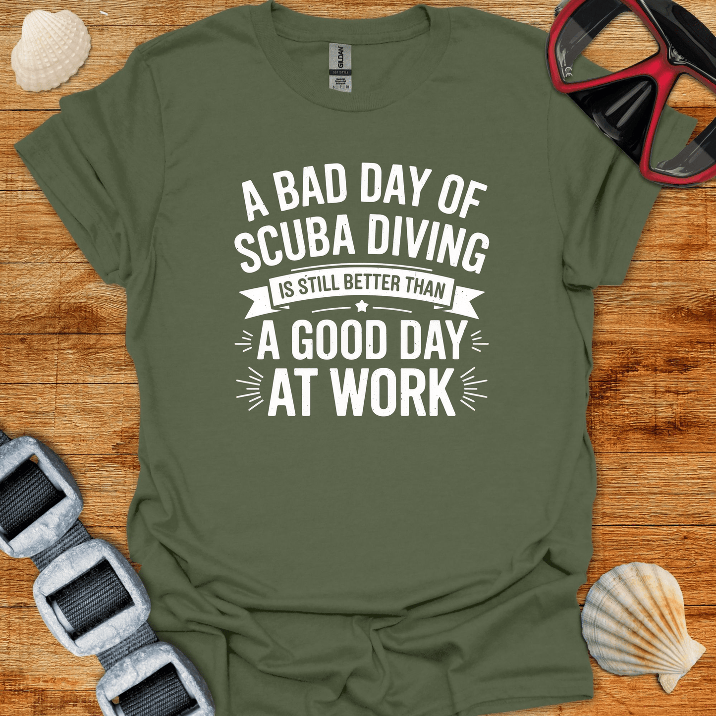 T-Shirt Military Green / S Better Than Work T-Shirt
