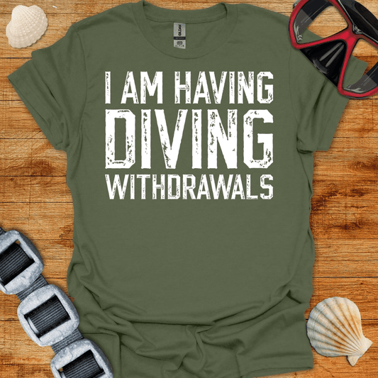 T-Shirt Military Green / S Diving Withdrawals T-Shirt