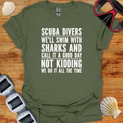 T-Shirt Military Green / S Scuba Divers Swim With Sharks