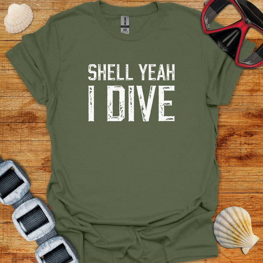 T-Shirt Military Green / S Shell Yeah I Dive