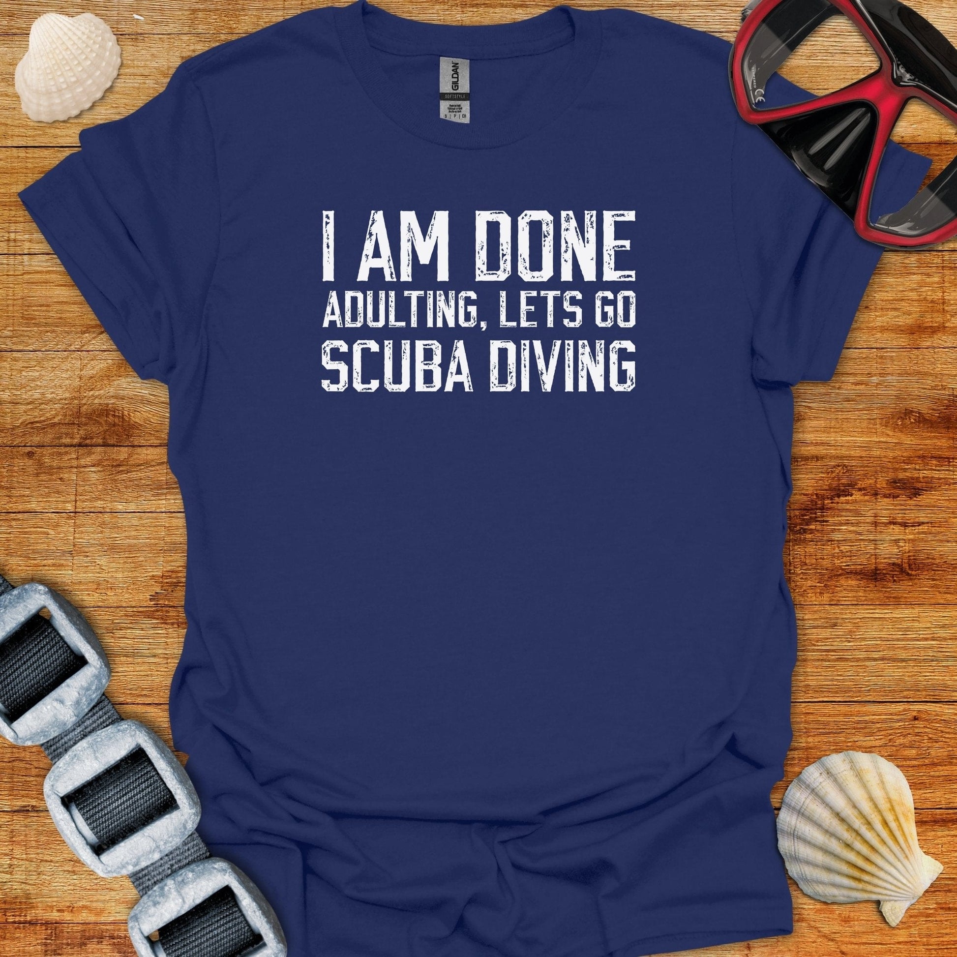 T-Shirt Navy / S I Am Done Adulting T-Shirt