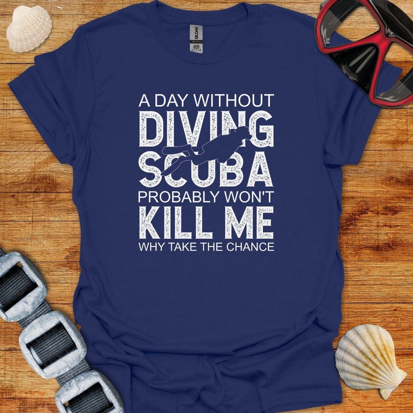 T-Shirt Navy / XS A Day With Out Scuba Diving