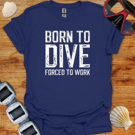 T-Shirt Navy / XS Dive Forced To Work