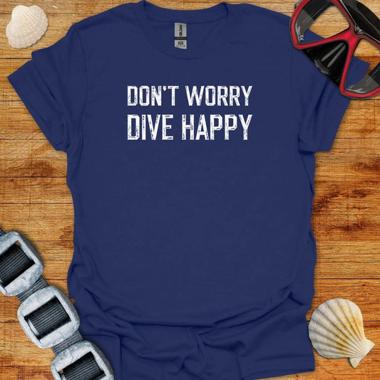 T-Shirt Navy / XS Dont Worry Dive Happy